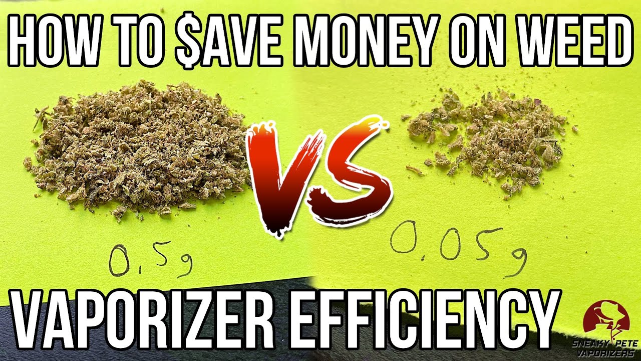 How To Save Money On Weed (By Vaporizing) 💰 Increased Efficiency Through Thermal Extraction 1778054407 Maxresdefault